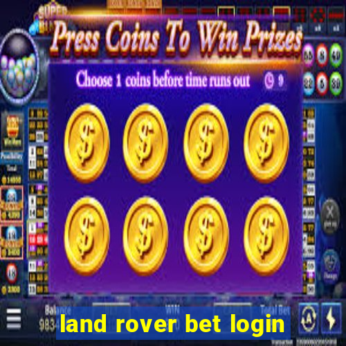 land rover bet login